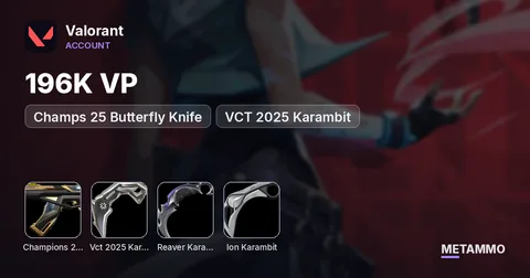 196K VP | Champs 25 Butterfly Knife | VCT 2025 Karambit | Reaver Karambit | Ion Karambit