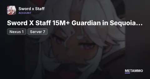 Sword X Staff 15M+ Guardian in Sequoia Grove (Nexus 1 | Server 7