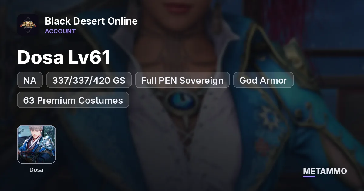 NA Dosa Lv61+ | 337/337/420 GS | Full PEN Sovereign + God Armor | 63 Premium Costumes | 137K Crons - Black Desert Online account summary