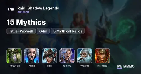 15 Mythics | Theodosia, 2x Krixia, Nais | 2x Yumeko, Titus+Wixwell, Marichka, Odin | 5 Mythical Relics