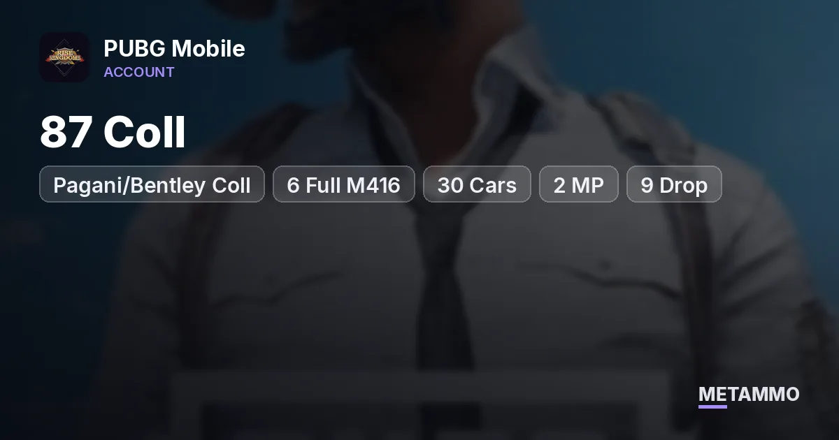 87 Coll | Pagani/Bentley Coll | 6 Full M416 | 30 Cars | 2 MP | 9 Drop | 3 Full-X | MK14 Dragon Domination Full - PUBG Mobile account summary