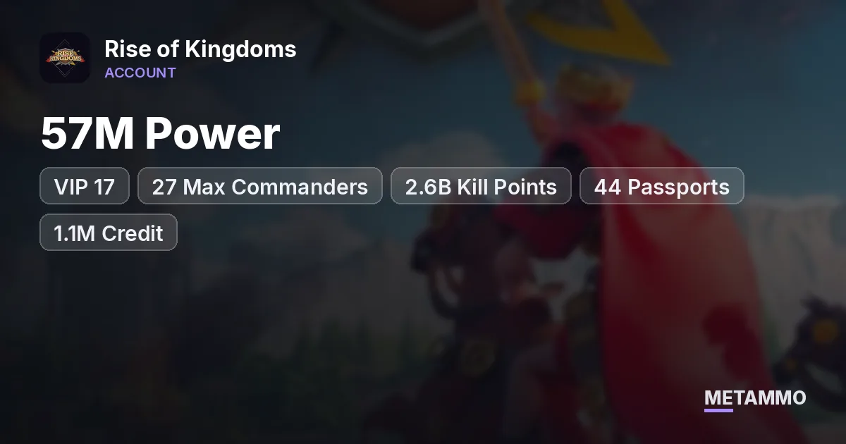 57M Power | VIP 17 | 27 Max Commanders | 2.6B Kill Points | 44 Passports | 1.1M Credit | Heads | 39 Skin Houses - Rise of Kingdoms account summary