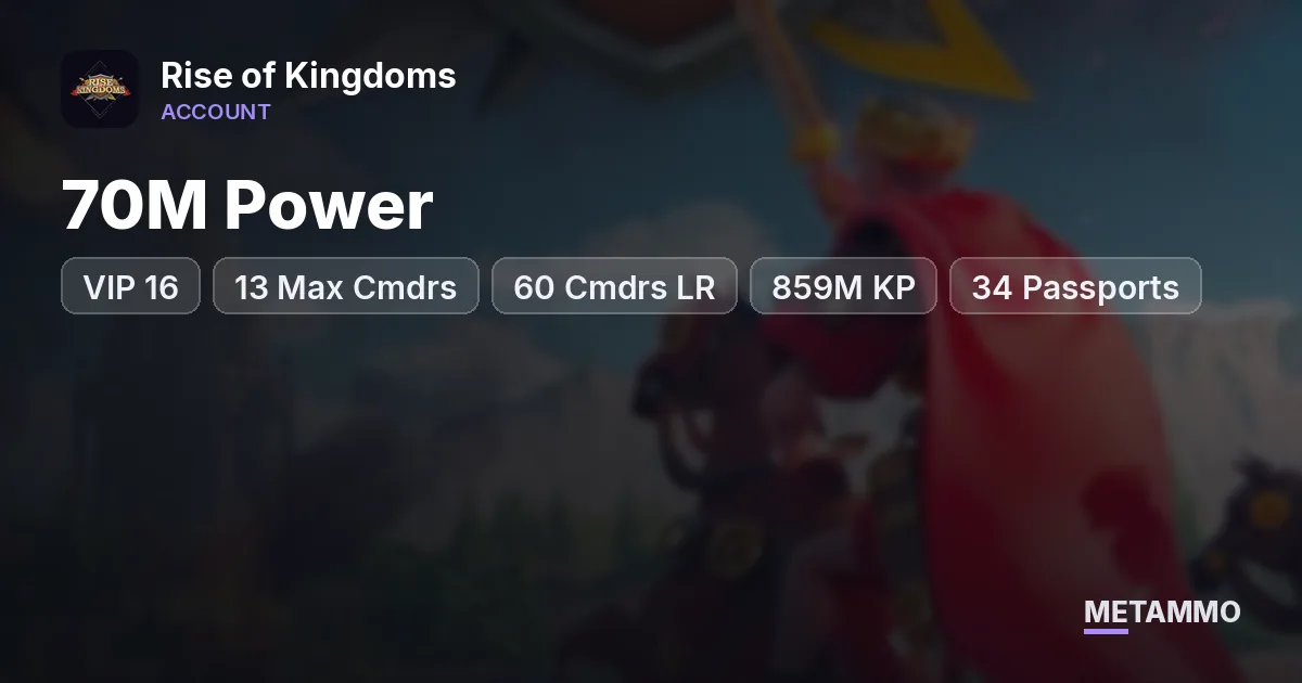 70M Power | VIP 16 | 13 Max Cmdrs | 60 Cmdrs LR | 859M KP | 34 Passports | 6M Credit | Heads | 22 Skin Houses - Rise of Kingdoms account summary