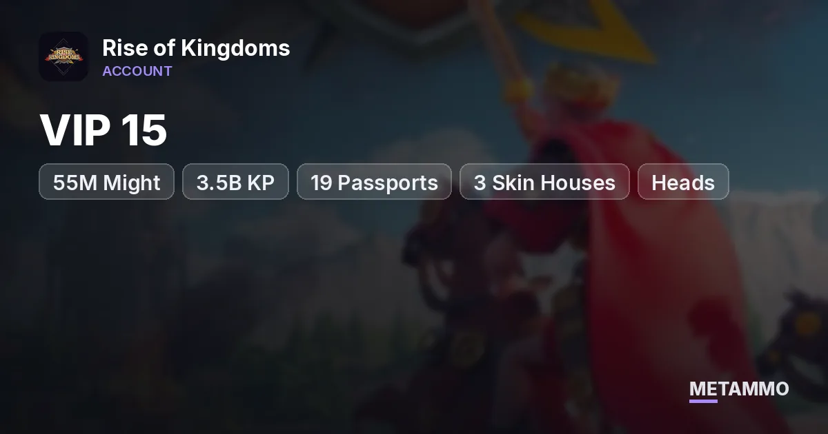 55M Might | 3.5B KP | VIP 15 | 19 Passports | 3 Skin Houses | Heads | 7.9K Gems - Rise of Kingdoms account summary