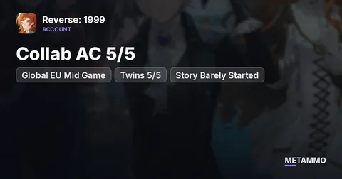 Global EU Mid Game | Collab AC 5/5 | Twins 5/5 | Story Barely Started