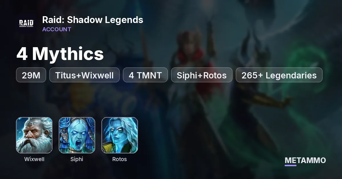 29M | 4 Mythics | Titus+Wixwell, 4 TMNT, Shu Zen, Siphi+Rotos, All Asgardians | 265+ Legendaries - Raid: Shadow Legends account summary