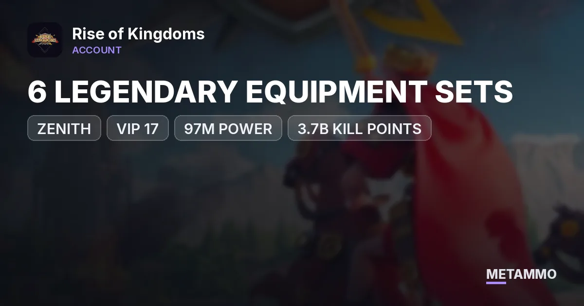 ZENITH | 6 LEGENDARY EQUIPMENT SETS | VIP 17 | 97M POWER | 3.7B KILL POINTS - Rise of Kingdoms account summary