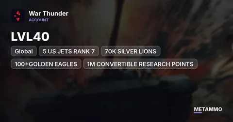 GLOBAL, LVL40, 5 US JETS RANK 7, 70K SILVER LIONS, 100+GOLDEN EAGLES, 1M CONVERTIBLE RESEARCH POINTS,USA RANK 5 HELI AND MORE