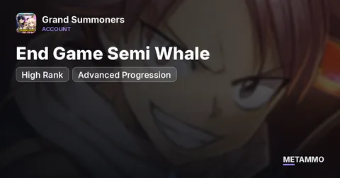 End Game Semi Whale | High Rank | Advanced Progression
