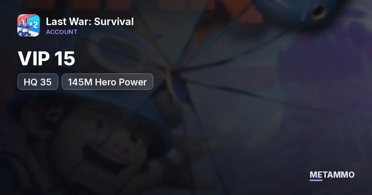 VIP 15 | HQ 35 | 145M Hero Power