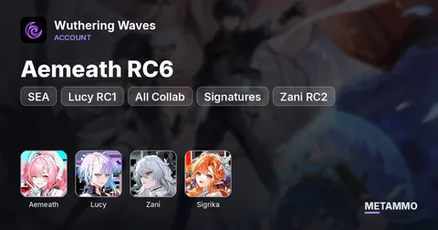SEA | Aemeath RC6 | Lucy RC1 | All Collab + Signatures | Zani RC2 | Premium Sigrika