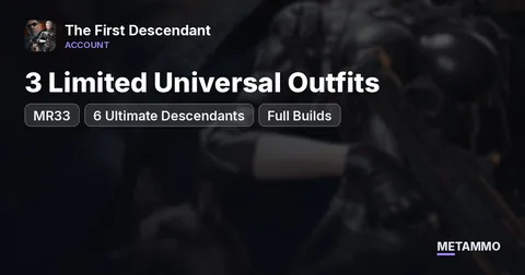 MR33 | 6 Ultimate Descendants | Full Builds | 3 Limited Universal Outfits
