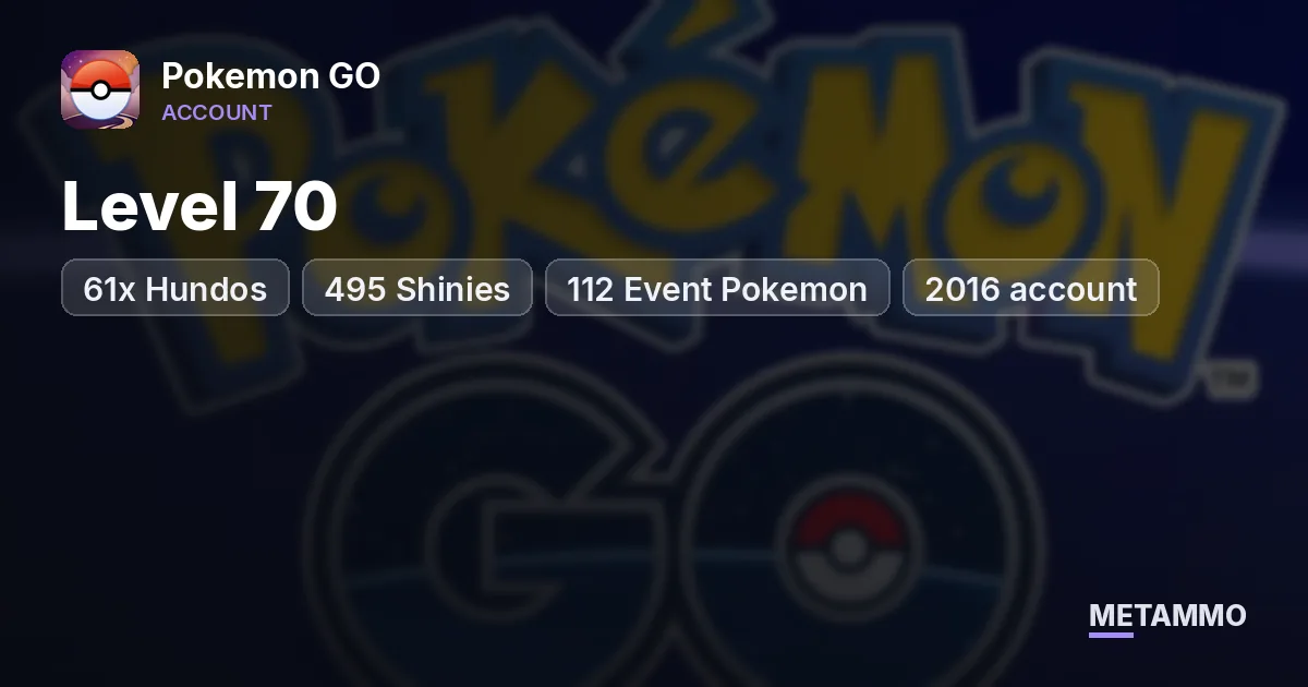 Level 70 | 61x Hundos | 495 Shinies | 112 Event Pokemon | 2016 account - Pokemon GO account summary