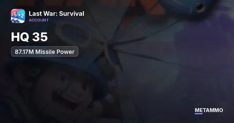 HQ 35 | 87.17M Missile Power