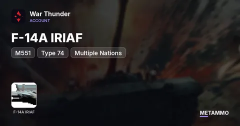 F-14A IRIAF | M551 | Type 74 | Multiple Nations