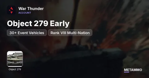 Object 279 Early | 30+ Event Vehicles | Rank VIII Multi-Nation