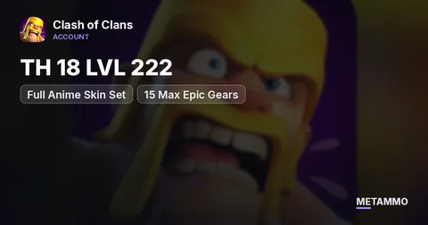 TH 18 LVL 222 | Full Anime Skin Set | 15 Max Epic Gears