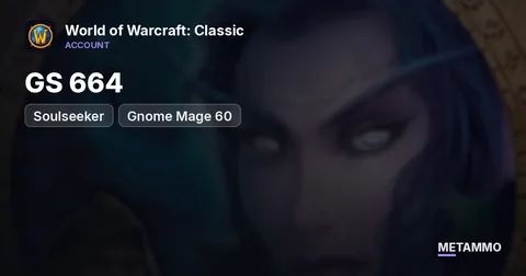 Soulseeker - Gnome Mage 60 ■ GS 664