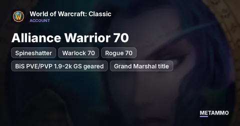 Spineshatter - Alliance Warrior 70 ■ Warlock 70 ■ Rogue 70 ■ BiS PVE/PVP 1.9-2k GS geared ■ Grand Marshal title