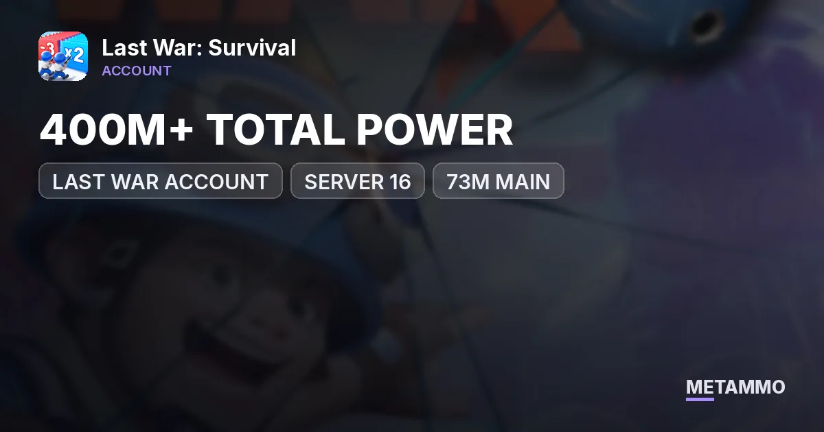 LAST WAR ACCOUNT | SERVER 16 | 400M+ TOTAL POWER | 73M MAIN