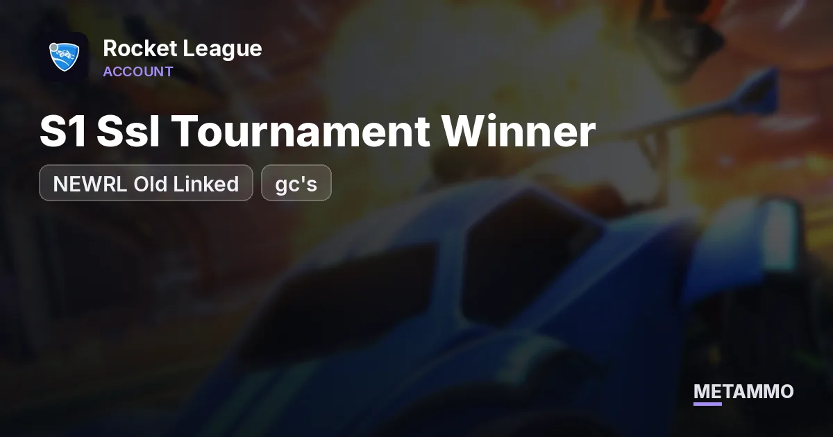 NEWRL Old Linked + S1 Ssl Tournament Winner + gc's - Rocket League account summary