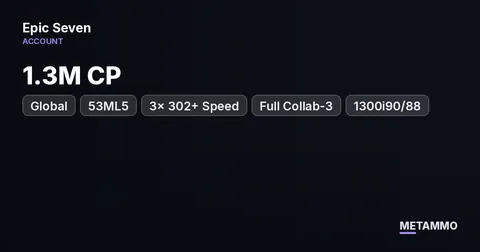 Global | 53ML5 | 1.3M CP | 3x 302+ Speed | Full Collab-3 | 1300i90/88,