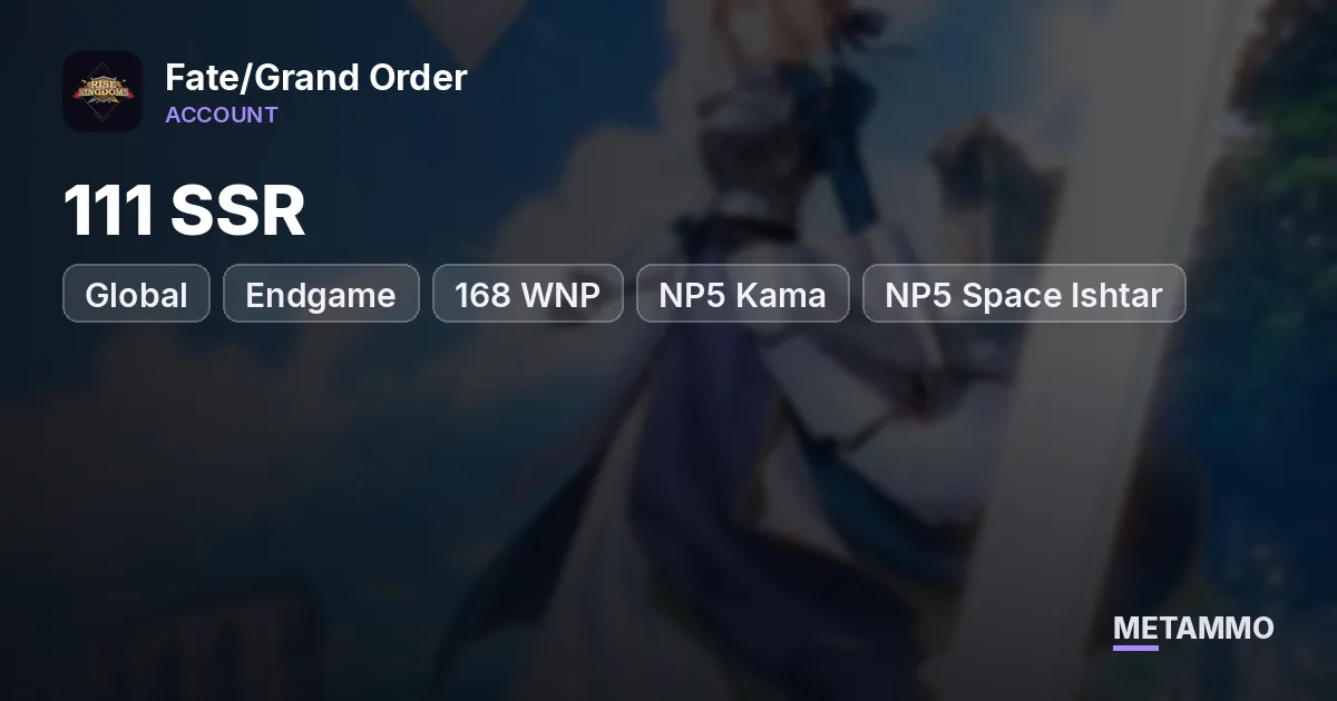 Global Endgame | 111 SSR | 168 WNP | NP5 Kama + NP5 Space Ishtar + NP5 Saber | Full Support | 65 Grails - Fate/Grand Order account summary