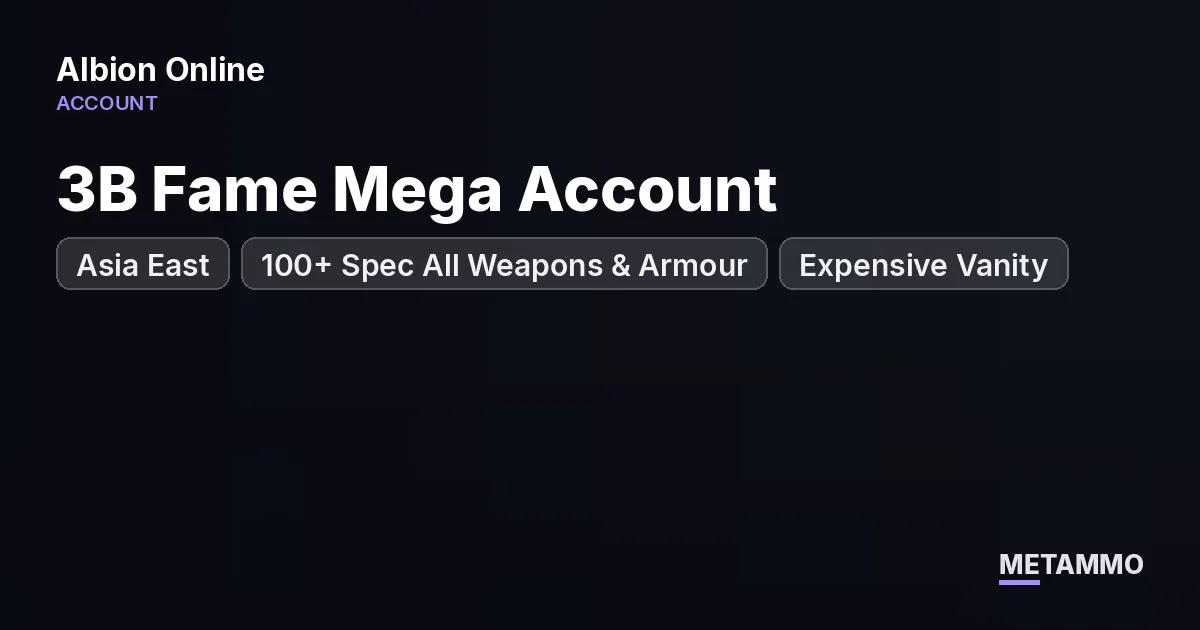 Asia East | 3B Fame Mega Account | 100+ Spec All Weapons & Armour | Expensive Vanity - Albion Online account summary