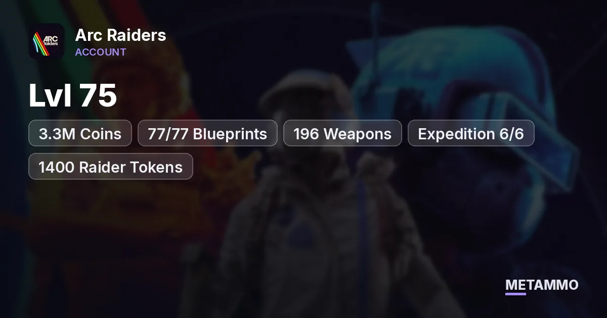 Lvl 75 - 3.3M Coins - 77/77 Blueprints - 196 Weapons - Expedition 6/6 - 1400 Raider Tokens - Arc Raiders account summary