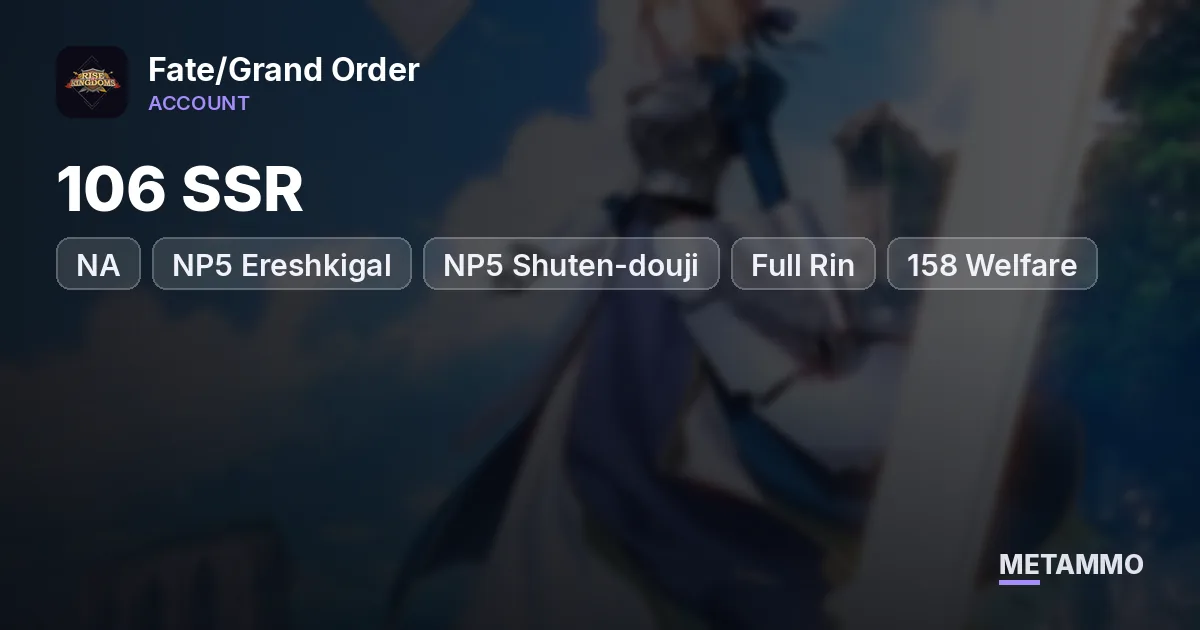 NA 106 SSR | NP5 Ereshkigal | NP5 Shuten-douji | Full Rin | 158 Welfare | 2800 Login Days - Fate/Grand Order account summary