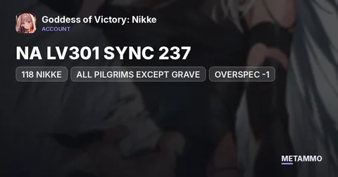 NA LV301 SYNC 237 | 118 NIKKE | ALL PILGRIMS EXCEPT GRAVE | OVERSPEC -1
