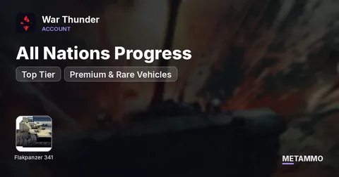 All Nations Progress | Flakpanzer 341 | Top Tier + Premium & Rare Vehicles