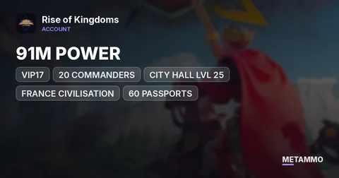 91M POWER, VIP17, 20 COMMANDERS, CITY HALL LVL 25, FRANCE CIVILISATION, 60 PASSPORTS, STACKED ACCOUNT