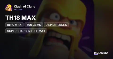 TH18 MAX | BH10 MAX | 500 GEMS | 9 EPIC HEROES | SUPERCHARGER FULL MAX