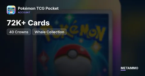 72K+ Cards | 40 Crowns | Whale Collection
