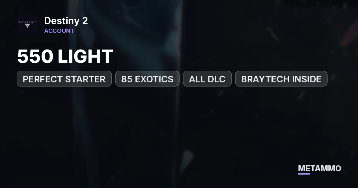 PERFECT STARTER | 550 LIGHT | 85 EXOTICS | ALL DLC | PSN/XBOX LINK AVAILABLE | BRAYTECH INSIDE - Destiny 2 account summary