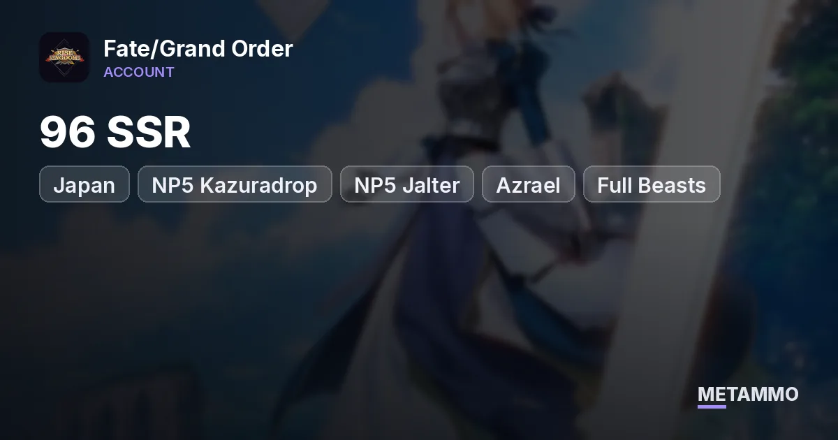 Japan | 96 SSR | NP5 Kazuradrop | NP5 Jalter | Azrael | Full Beasts | 135 Welfare/Non-Playable - Fate/Grand Order account summary