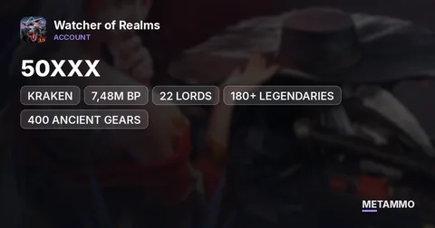 KRAKEN | 50XXX | 7,48M BP | 22 LORDS | 180+ LEGENDARIES | 400 ANCIENT GEARS
