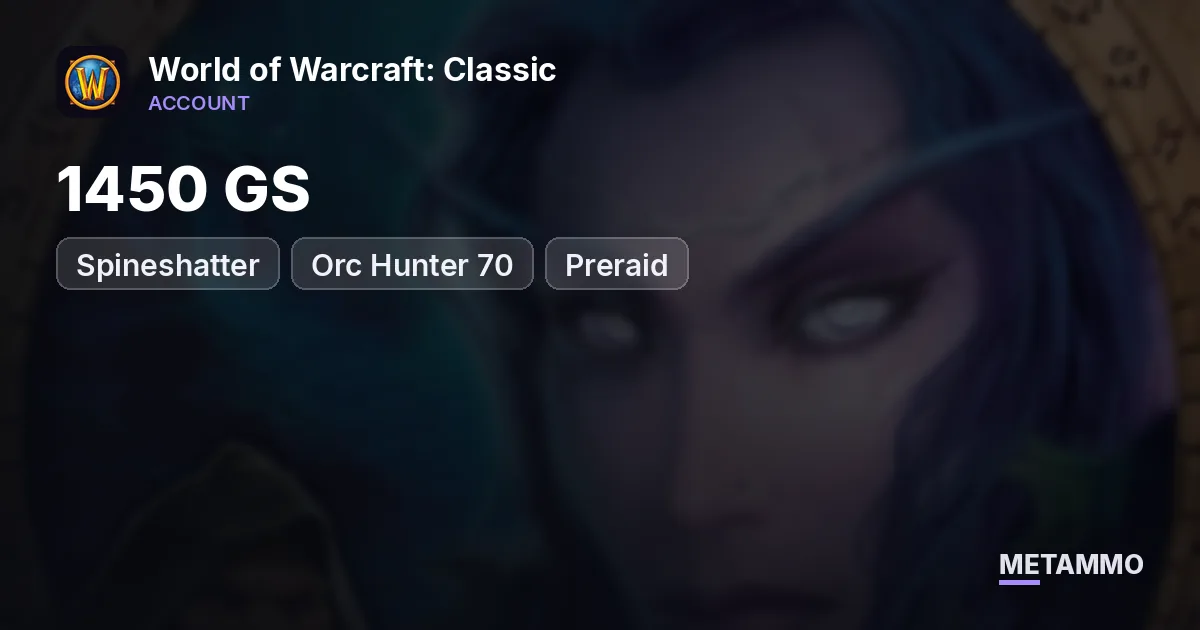 Spineshatter - Orc Hunter 70 ■ Preraid ■ 1450 GS - World of Warcraft: Classic account summary