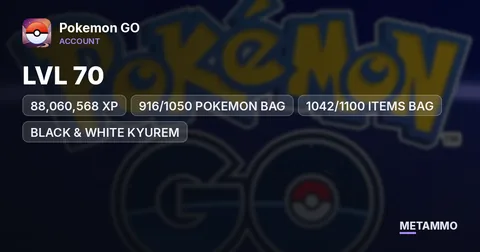 LVL 70 | 88,060,568 XP | 916/1050 POKEMON BAG | 1042/1100 ITEMS BAG | BLACK & WHITE KYUREM