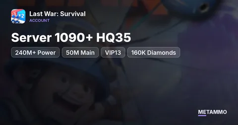 Server 1090+ HQ35 | 240M+ Power | 50M Main | VIP13 | 160K Diamonds
