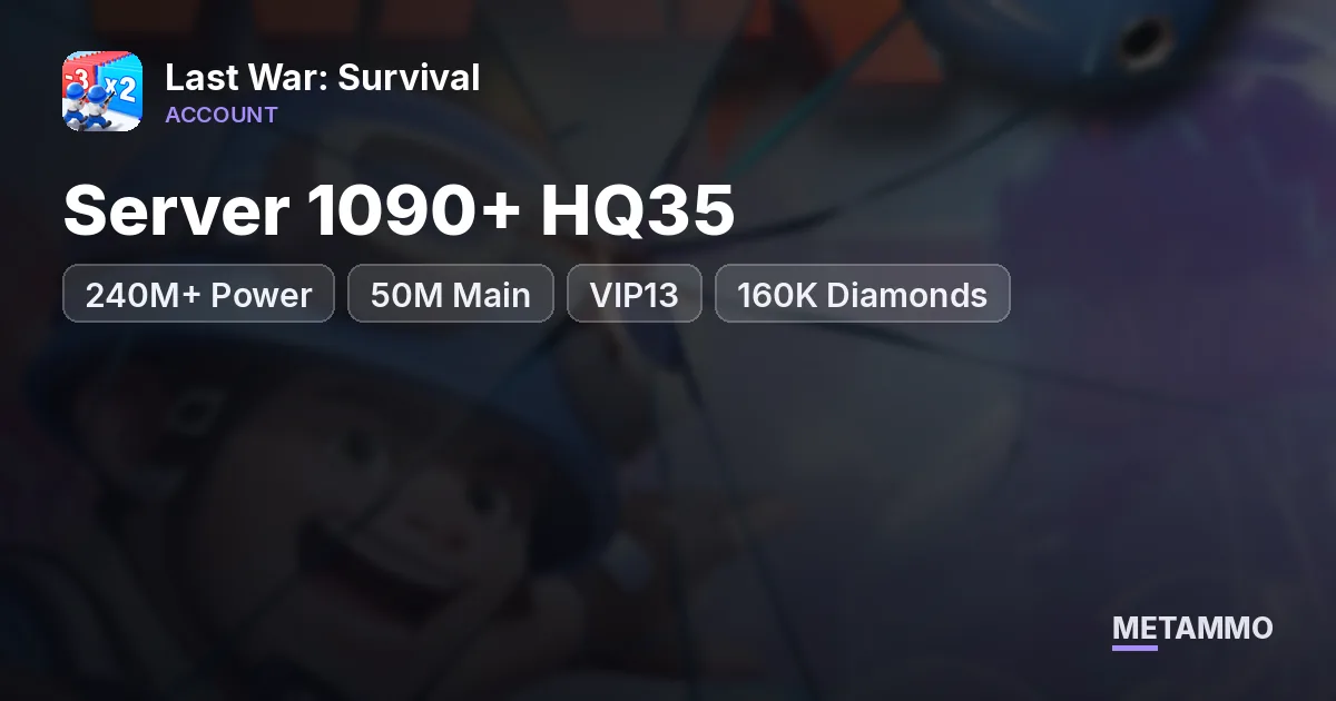 Server 1090+ HQ35 | 240M+ Power | 50M Main | VIP13 | 160K Diamonds
