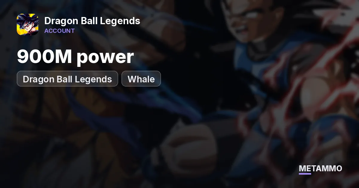 Dragon Ball Legends | 900M power | Whale - Dragon Ball Legends account summary
