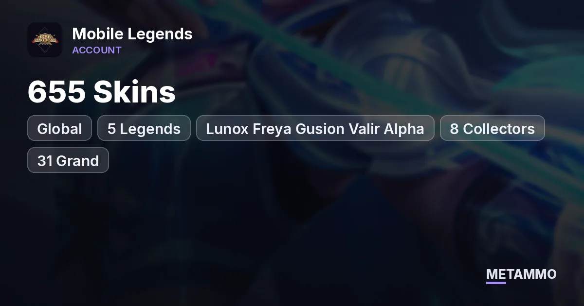 Global 655 Skins | 5 Legends (Lunox Freya Gusion Valir Alpha) | 8 Collectors | 31 Grand | World Collector - Mobile Legends account summary