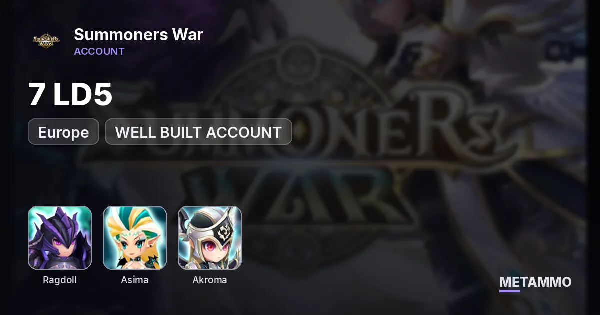 EU | 7LD | RAGDOLL | ASIMA | AKROMA | WELL BUILT ACCOUNT - Summoners War account summary