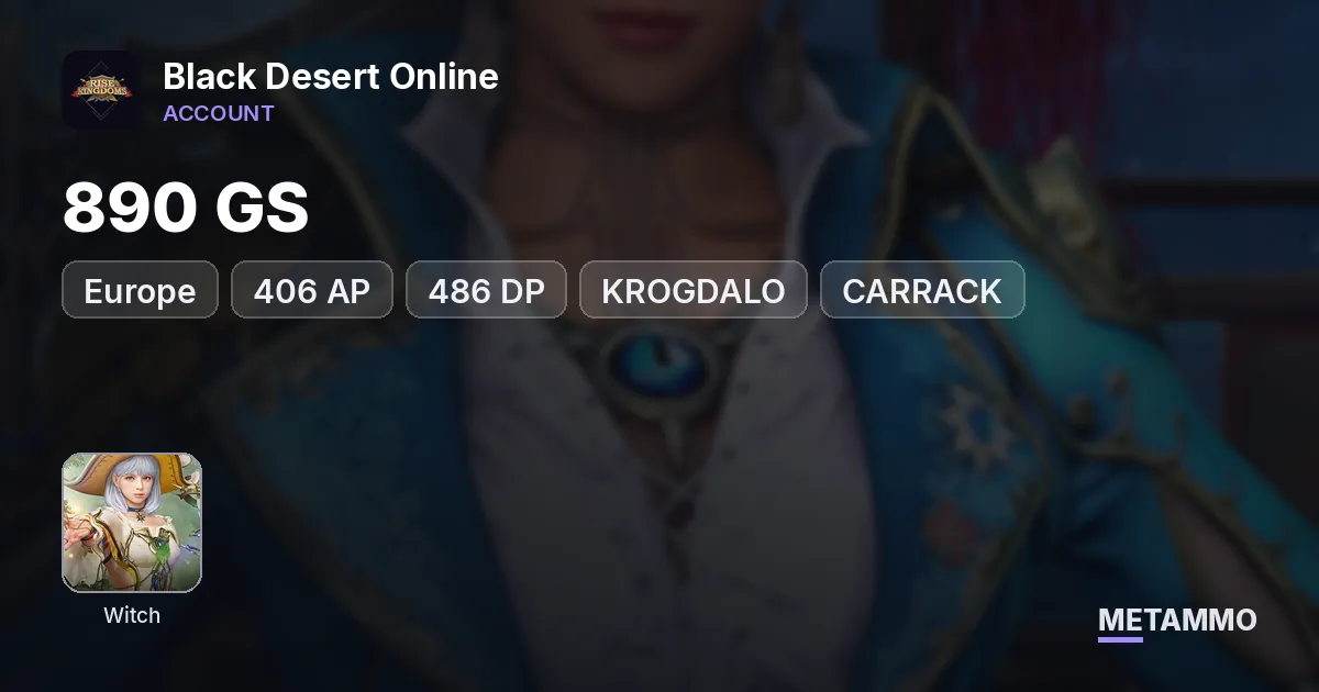EU | WITCH | 890 GS | 406 AP | 486 DP | KROGDALO + CARRACK - Black Desert Online account summary
