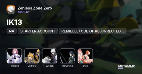 NA | IK13 | STARTER ACCOUNT | REMIELLE+ODE OF RESURRECTED WINGS | JUFUFU | LYCAON | HARUMASA | ZHAO
