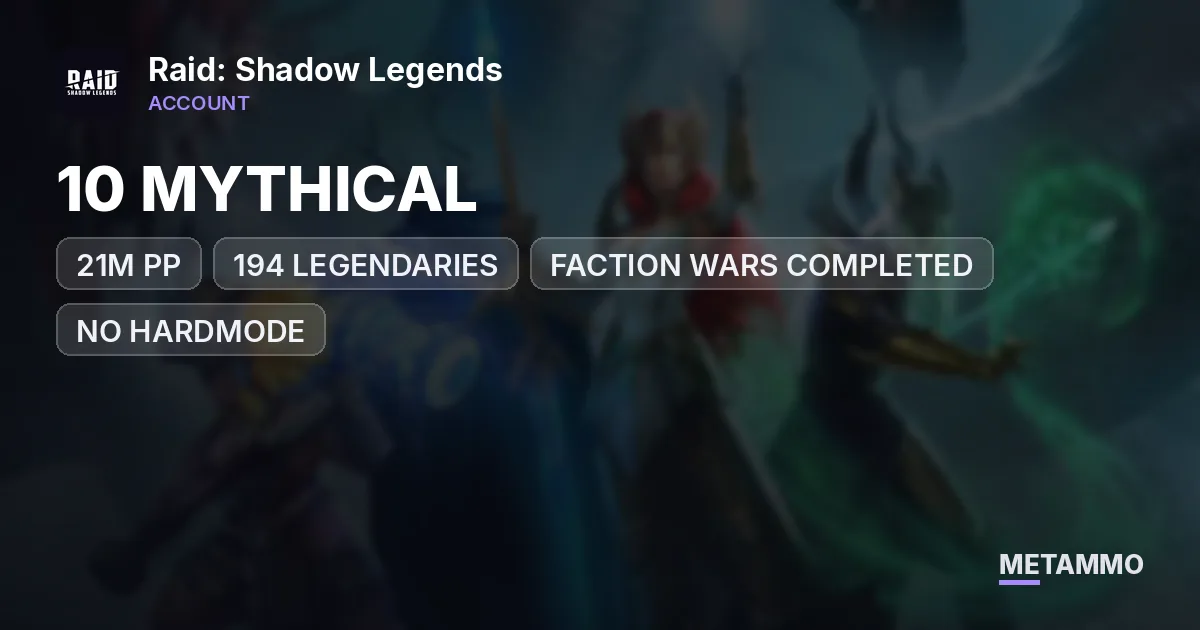 21M PP |10 MYTHICAL |194 LEGENDARIES | FACTION WARS COMPLETED, NO HARDMODE - Raid: Shadow Legends account summary