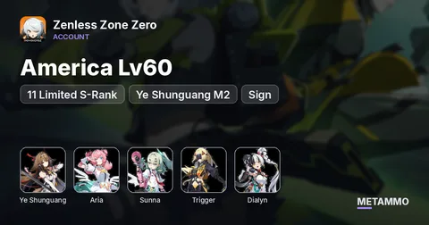 America Lv60 | 11 Limited S-Rank | Ye Shunguang M2 + Sign | Aria/Sunna/Trigger/Dialyn + Signs | 7 Standard S-Rank