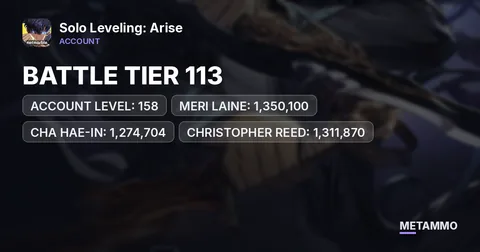 BATTLE TIER 113 | ACCOUNT LEVEL: 158 | MERI LAINE: 1,350,100 | CHA HAE-IN: 1,274,704 | CHRISTOPHER REED: 1,311,870